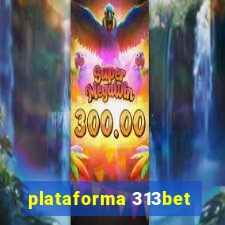 plataforma 313bet